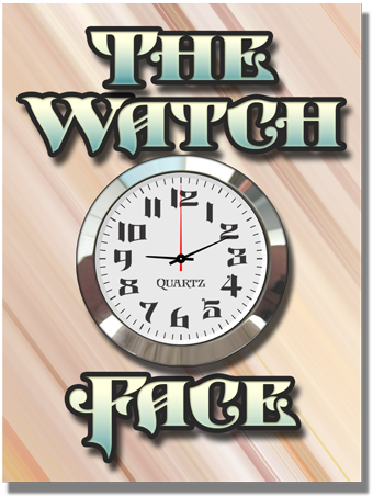The Watch Face