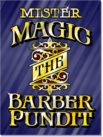Mr. Magic The Barber Pundit