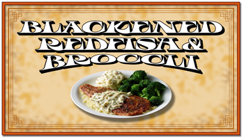Blackened Redfish & Broccli