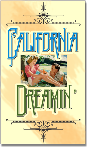 California Dreamin'
