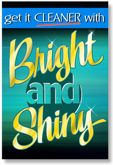 Bright & Shiny